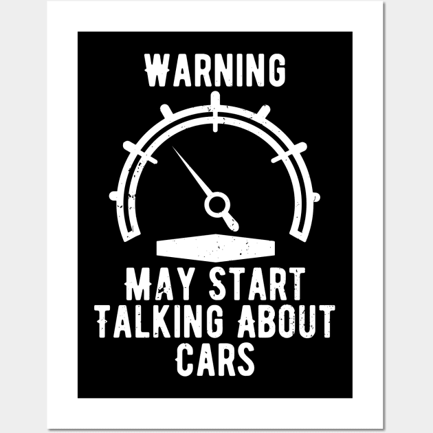 Warning May Start Talking About Cars Wall Art by Gaming champion